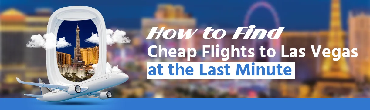 Cheap Flights To Las Vegas